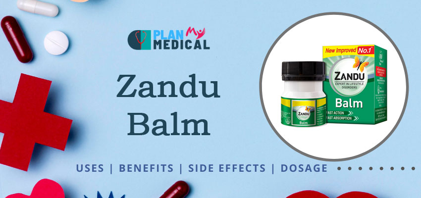 zandu balm uses benefits side effects and how to use