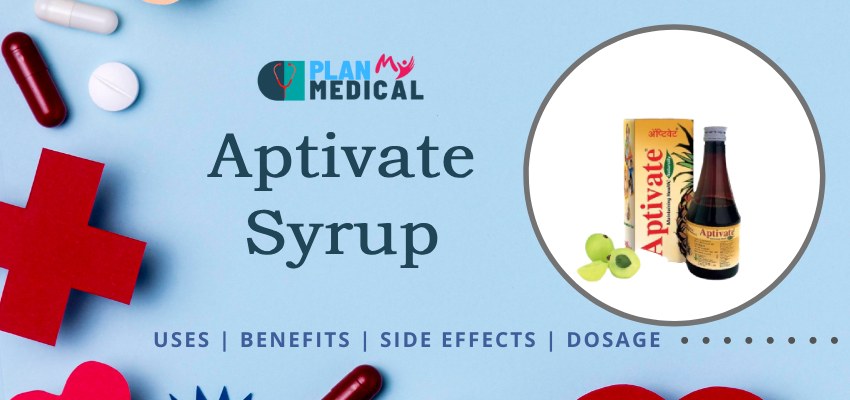 Aptivate Syrup uses-benefits-side-effects Overview